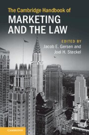 The Cambridge Handbook of Marketing and the Law by Jacob E. Gersen – Edition 2023
