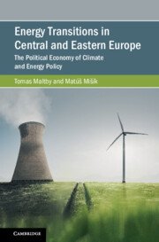 Energy Transitions in Central and Eastern Europe by Tomas Maltby – Edition 2024