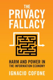 The Privacy Fallacy by Ignacio Cofone – Edition 2023