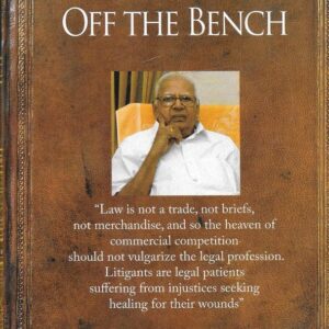 Off the Bench by Justice V R Krishna Iyer – Edition 2024