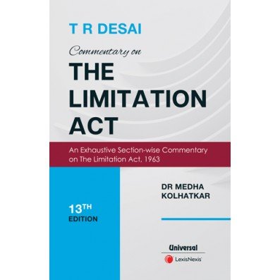 Commentary on The Limitation Act by T R Desai – 1st Edition 2024