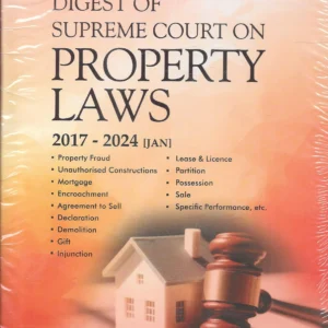 Digest on Supreme Court on Property Laws 2017-2023 by Rahul Khandarkar – Edition 2024