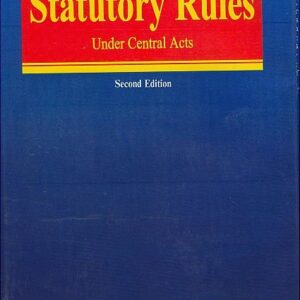 Encyclopaedia of Statutory Rules Under Central Acts (In 45 Volumes) (1989-2011) (Deluxe Bound) by Malik and Manchanda – 2nd Edition 2025
