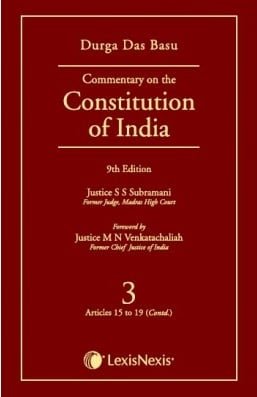 D D BASU: COMMENTARY ON THE CONSTITUTION OF INDIA, 9/E, VOL. 3 [ARTS.15-19(CONTD)]