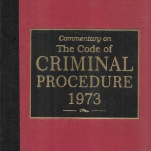 Commentary on the Code of Criminal Procedure, 1973 by Mulla – 1st Edition 2025