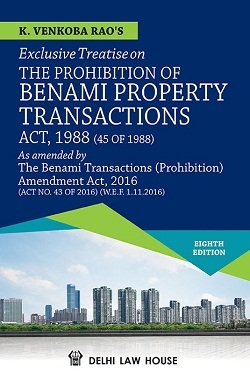 The Prohibition of Benami Property Transactions Act, 1988 by K. Venkoba Rao – 9th Edition 2025