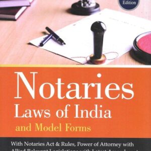 Notaries Laws of India and Model Forms by Seth – 5th Edition 2025