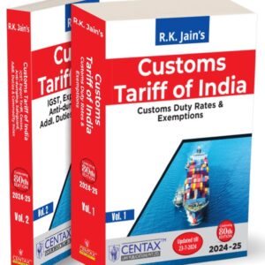 Customs Tariff of India by R K Jain (Set of 2 Vols.) – 80th Edition 2024-25
