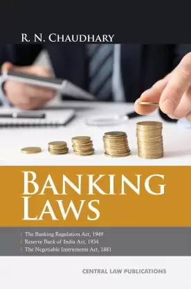 BANKING LAWS BY RN CHAUDHARY
