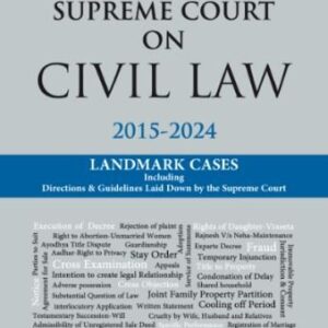 Supreme Court On Civil Law 2015-2024 by Mulla – Edition 2024