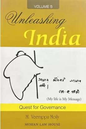 Unleashing India Quest For Goverance by M.Veerappa Moily – Edition 2019