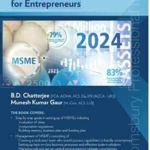 Managing MSMEs – A Comprehensive Guide for Entrepreneurs by B D Chatterjee & Munesh Kumar Gaur – Edition 2024