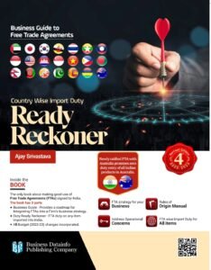 Business Guide to Free Trade Agreements Country Wise Import Duty Ready Reckoner By Ajay Srivastava