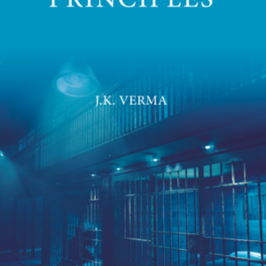 Sentencing Principles by J K Verma – 1st Edition 2022