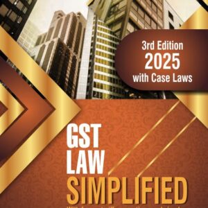 GST LAW SIMPLIFIED by P.K. Goel – 3rd Edition 2025