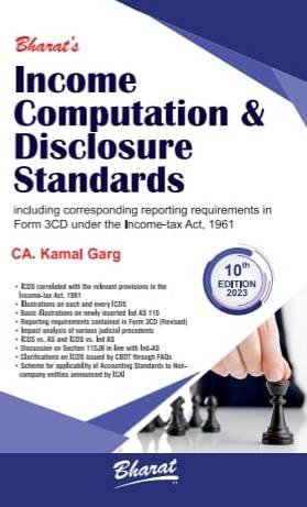 Bharat’s Income Computation & Disclosure Standards by CA. Kamal Garg – 10th Edition 2023