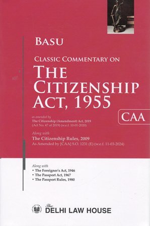 Commentary On The Citizenship Act, 1955 by Basu 1st Edition 2025