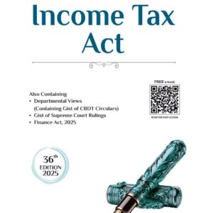 INCOME TAX ACT 2025 by Bharat – 36th Edition 2025