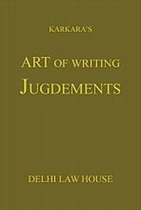 Art of Writing Judgments by Karkara – 4th Reprint Edition 2025