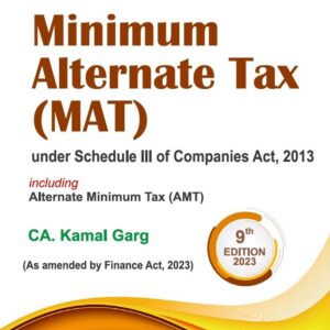 Bharat MINIMUM ALTERNATE TAX (MAT) under Schedule III of Companies Act, 2013 by CA. Kamal Garg 2023