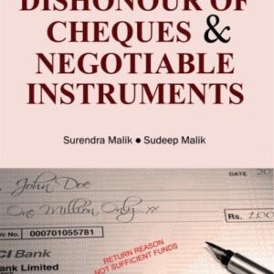 Supreme Court on Dishonour of Cheques And Negotiable Instruments (1950-2016) (in 2 Volumes) by Surendra Malik And Sudeep Malik – Edition 2019