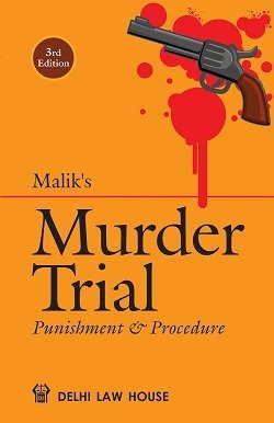 DLH Maliks – Murder Trial (Punishment & Procedure) – 3rd Edition 2025
