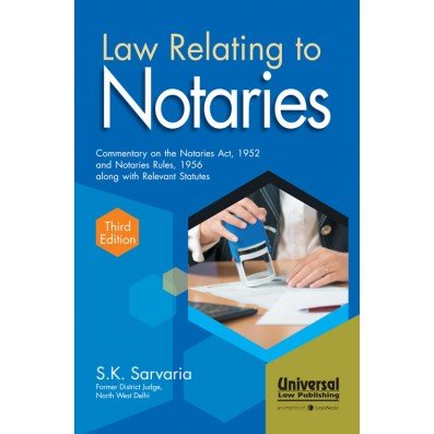 Law Relating to Notaries by SK Sarvaria – 3rd Edition