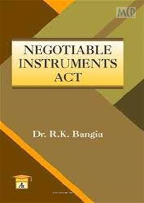 Negotiable Instruments Act by Bangia R.K. – Edition 2015