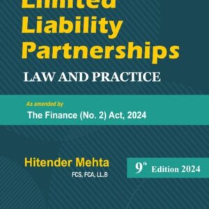 Limited Liability Partnerships – Law and Practice By Hitender Mehta – 7th Edition 2024