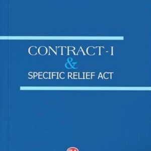 Contract I & Specific Relief Act by S K Kapoor, Lovely Das Gupta – 16th Edition 2024
