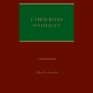 Cyber Risks Insurance by Celso De Azevedo – 2nd Edition 2023