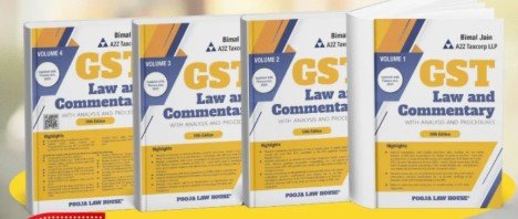 GST Law & Commentary with Analysis & Procedures By Bimal Jain (Set of 4 Vol.) – May Edition 2025