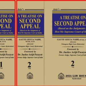 A Treatise on Second Appeal (Based on the Judgments of Hon’ble Supreme Court of India) by Gatte Geeta Nadh (Set of 2 Vols.) – 1st Edition 2025