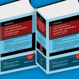 COMMENTARY ON THE BHARATIYA NAGARIK SURAKSHA SANHITA, 2023 (ACT No 46 of 2023) by Sarkar(Set of 2 Vol.)