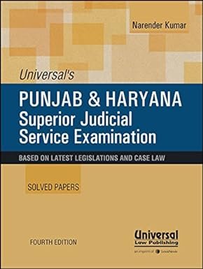 Punjab And Haryana Superior Judicial Service Examination (Solved Papers) by Narender Kumar – 4th Edition 2017