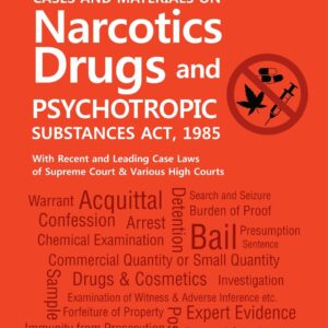 Cases and Materials on Narcotics Drugs and Psychotropic Substances Act,1985 By Rahul Kandharkar – Edition 2025