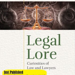 Legal Lore Curiosities of Law and Lawyers by William Andrews – Edition 2025
