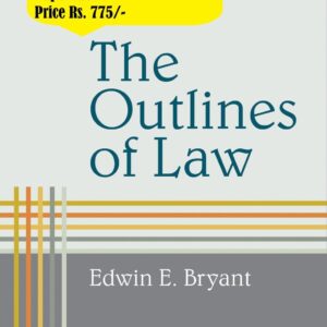The Outlines of Law by Edwin E. Bryant – Edition 2025