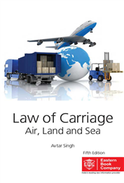 Law of Carriage (Air, Land & Sea) by Avtar Singh – Edition 2019