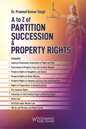 A to Z of Law of Partition Succession & Property Rights by Dr. Pramod Kumar Singh – 1st Edition 2024
