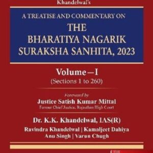 A Treatise and Commentary on The Bharatiya Nagarik Suraksha Sanhita, 2023 by K K Khandelwal (Set of 2 Vols.) – 1st Edition 2025