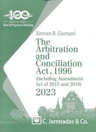 Simran R. Gurnani The Arbitration and Conciliation Act, 1996 – 2023