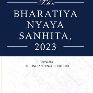 The Bharatiya Nyaya Sanhita, 2023 By Prof. T Bhattacharyya