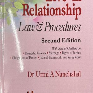 Live-in Relationship (Law & Procedure) by Dr Urni A Nanchahal – 2nd Edition 2024