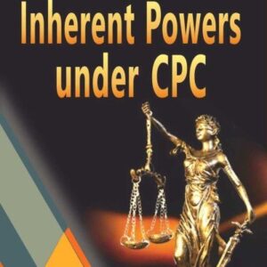 Inherent Powers under CPC by Rahul Kandharkar