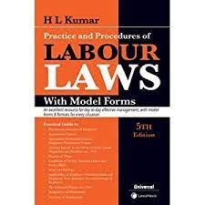 Practice and Procedure of Labour Laws with Model Forms by H L Kumar 5th Edtition