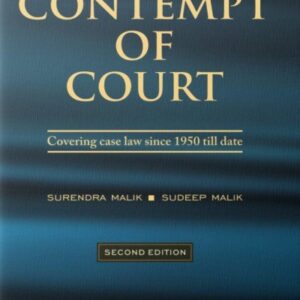 Supreme Court on Contempt of Court by Surendra Malik and Sudeep Malik – 2nd Edition 2019