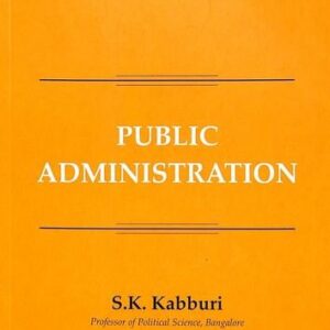 Public Administration by Sk Kabburi