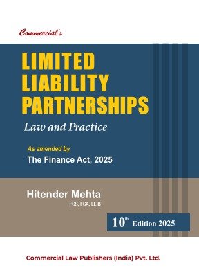 Limited Liability Partnerships Law and Practice As Amended by The Finance Act, 2025 by Hitender Mehta – 10th Edition 2025