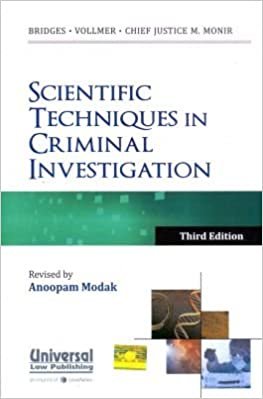 Scientific techniques in Criminal Investigation by Bridges, Vollmer & Chief Justice M Monir – 3rd Edition